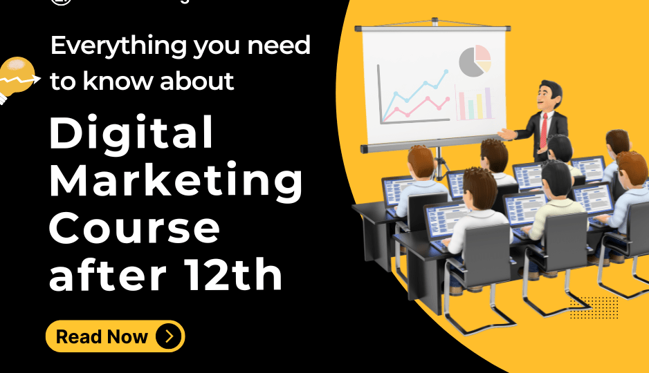 An image featuring about the guide to choose Digital Marketing Course after 12th